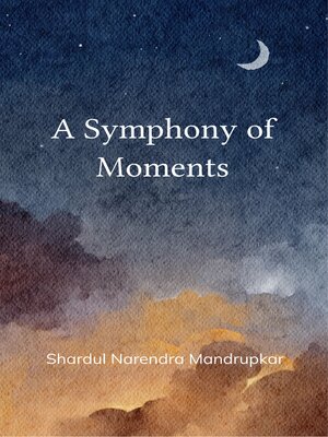 cover image of A Symphony of Moments
